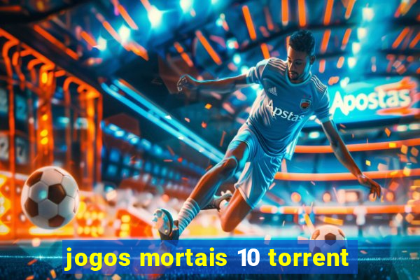 jogos mortais 10 torrent